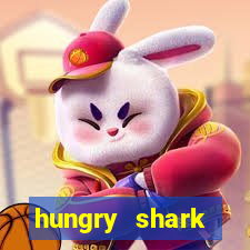 hungry shark evolution dinheiro infinito 2024